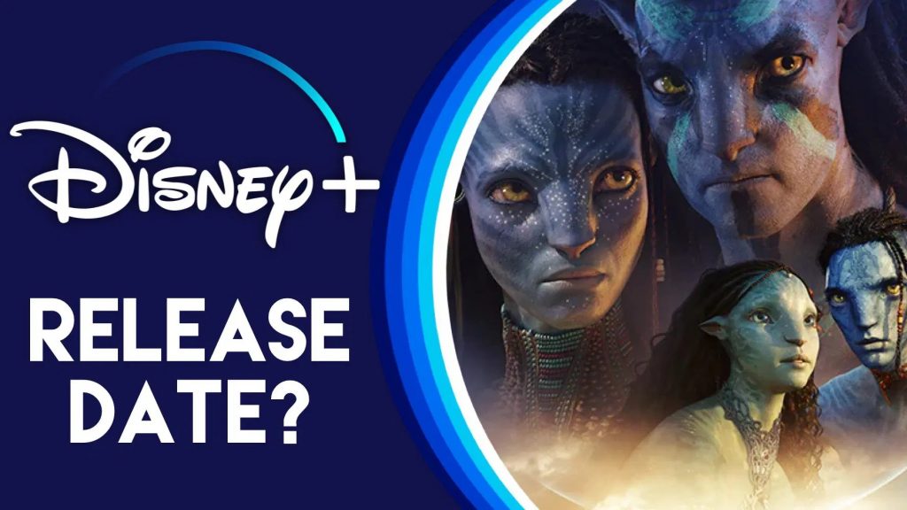 When will Avatar The Way of Water join Disney Plus? DisneyShare